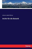 Archiv Fur Die Botanik 3742888218 Book Cover