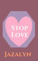 Stop Love 1097847977 Book Cover