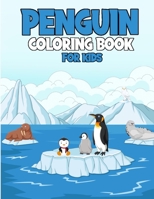 Penguin Coloring Book for Kids: Children Colouring Book for Boys & Girls Age 3-8, with 40 Super Fun Coloring B08JH8TLYN Book Cover