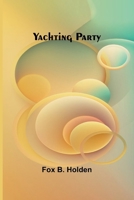 Yachting Party 9362929716 Book Cover