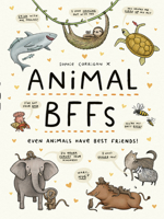 Animal BFFs: Even animals have best friends! 0711260176 Book Cover