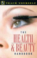 The Health & Beauty Handbook (Teach Yourself) 0340683406 Book Cover