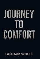 Journey to Comfort 1458200396 Book Cover