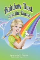 Rainbow Dust and the Dueno 1912677164 Book Cover