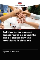 Collaboration parents-enseignants-apprenants dans l'enseignement modulaire à distance 6203408794 Book Cover