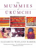 The Mummies of Ürümchi 0393320197 Book Cover