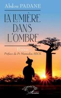 La lumière dans l'ombre (French Edition) 2336499878 Book Cover
