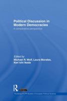 Political Discussion in Modern Democracies: A Comparative Perspective 1138882119 Book Cover