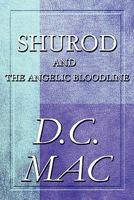 Shurod and the Angelic Bloodline 1615825975 Book Cover