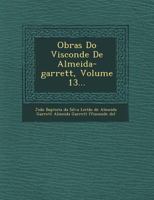 Obras do Visconde de Almeida-Garrett 1249520754 Book Cover