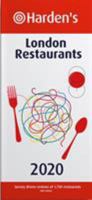 Harden's London Restaurants 2020 1916076106 Book Cover