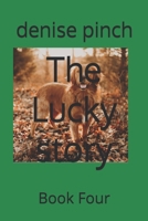 The Lucky story: Book Four B0DYSTMB21 Book Cover