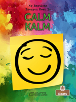 Kalm/ Calm (Emosyon Mwen Yo/ My Emotions) (Haitian and English Edition) 1039817998 Book Cover
