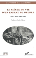 Le siècle de vie d'un enfant du peuple: Bois d'ébène (1901-1999) 2738490077 Book Cover
