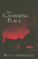 The Gathering Place 1589190556 Book Cover