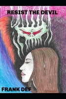 Resist the Devil B0BBCCH1SS Book Cover