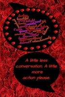 A Little Less Conversation: Journal 1657156451 Book Cover