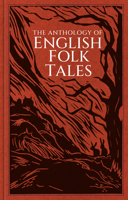 The Anthology of English Folk Tales 183705004X Book Cover