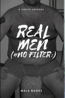 Real men (#no filter: ) 0368970310 Book Cover