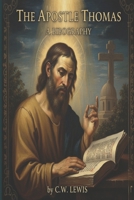 The Apostle Thomas: A Bibliography B0FQ46TPK2 Book Cover