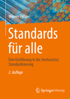 Standards für alle: Eine Einführung in die (technische) Standardisierung 3658501650 Book Cover