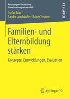 Familien- Und Elternbildung Starken: Konzepte, Entwicklungen, Evaluation 365815506X Book Cover