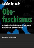 Ökofaschismus: Es lebe der Tod! 3842352638 Book Cover