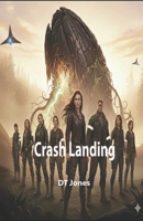 Crash Landing 1505528534 Book Cover