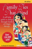 Family Ties That Bind: A Self-Help Guide to Change Through Family of Origin Therapy (Self-Counsel Personal Self-Help) 0889086559 Book Cover