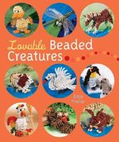 Lovable Beaded Creatures 1402728662 Book Cover