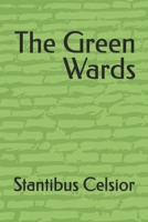 The Green Wards B0GRT48NKL Book Cover