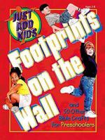 Footprints on the Wall: And 50 Other Bible Crafts (Just Add Kids) 0687048508 Book Cover