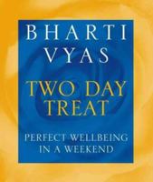 Bharti Vyas' Two Day Treat 0722540124 Book Cover