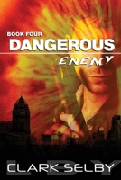 Dangerous Enemy null Book Cover