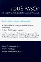 ¿Que Paso?: An English-Spanish Guide for Medical Personnel 0826307256 Book Cover