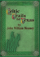 Celtic Trails to Texas B08LGSF3HV Book Cover