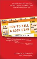 How to Kill a Rock Star 140220521X Book Cover