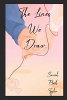 The Lines We Draw (Southern Ink) B0FP8X3TZ5 Book Cover