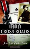 Iron Cross Roads 1844017230 Book Cover