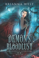 Demon's Bloodlust (New Guardian Generation) 1791566944 Book Cover