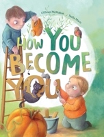 How You Become You B0CLJXG6S5 Book Cover
