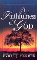 The Faithfulness of God: Devotional Studies in I Chronicles (Faithfulness of God) 0939497638 Book Cover