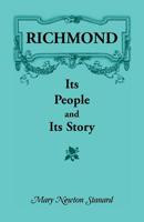 Richmond, its people and its story, 0788412329 Book Cover