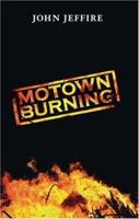 Motown Burning 1412095425 Book Cover