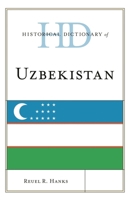 Historical Dictionary of Uzbekistan 1538102285 Book Cover