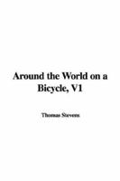 Around the World on a Bicycle, V1 1421920298 Book Cover