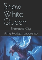Snow White Queen: Rheingold City (World of Shadow) B0DZXVC871 Book Cover