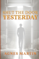 Shut the Door on Yesterday 1959761226 Book Cover