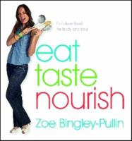Eat Taste Nourish: Fabulous food for body and soul 1741108020 Book Cover