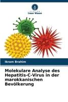 Molekulare Analyse des Hepatitis-C-Virus in der marokkanischen Bevölkerung (German Edition) 6209515436 Book Cover